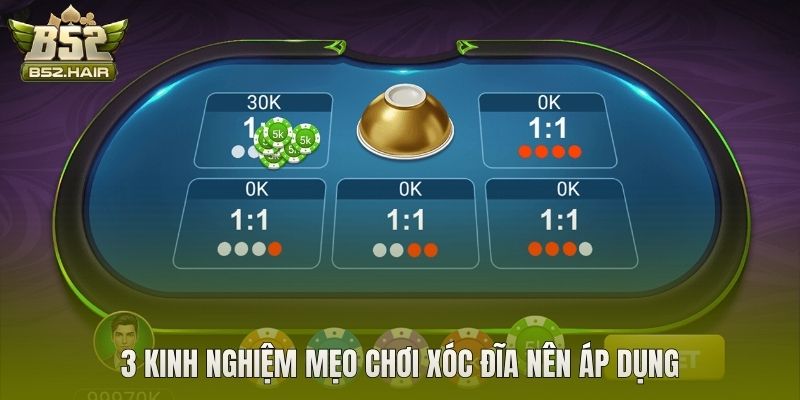 3 kinh nghiệm mẹo chơi xóc đĩa nên áp dụng